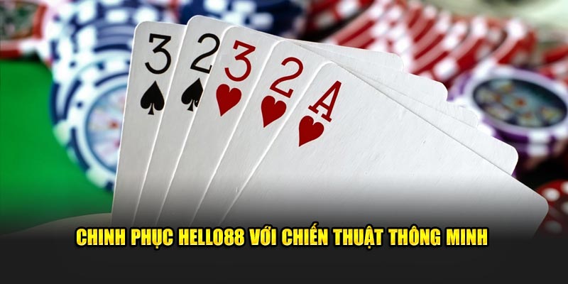 Chinh phục Hello88 với chiến thuật thông minh