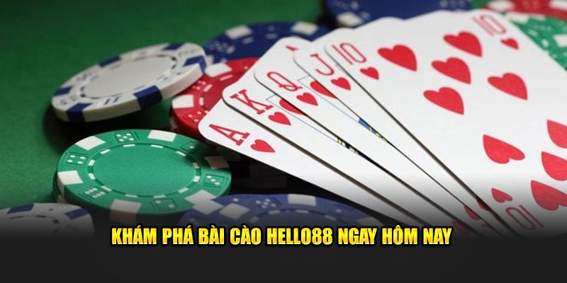 Khám phá bài cào Hello88 ngay hôm nay